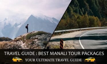 Your Ultimate Travel Guide: Best Manali Tour Packages