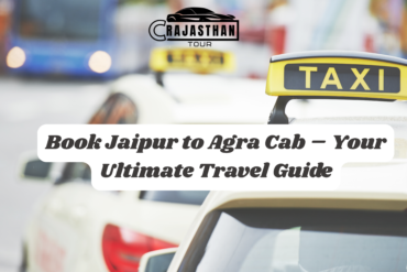 Book Jaipur to Agra Cab